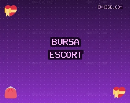 Bursa Escort: Büyükorhan Escort, Karacabey Escort, Gemlik Escort